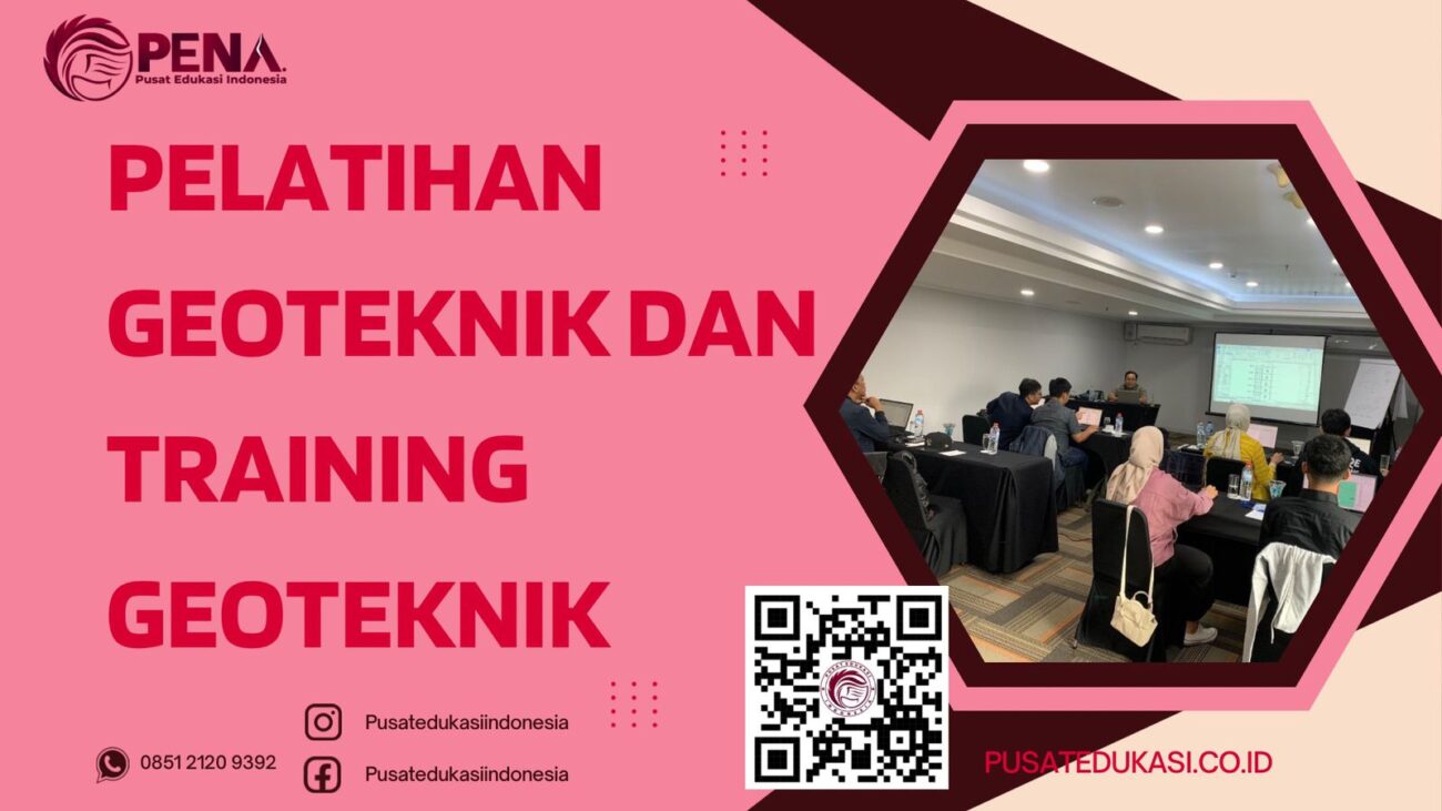 PELATIHAN GEOTEKNIK DAN TRAINING GEOTEKNIK TERBARU 2025/2026