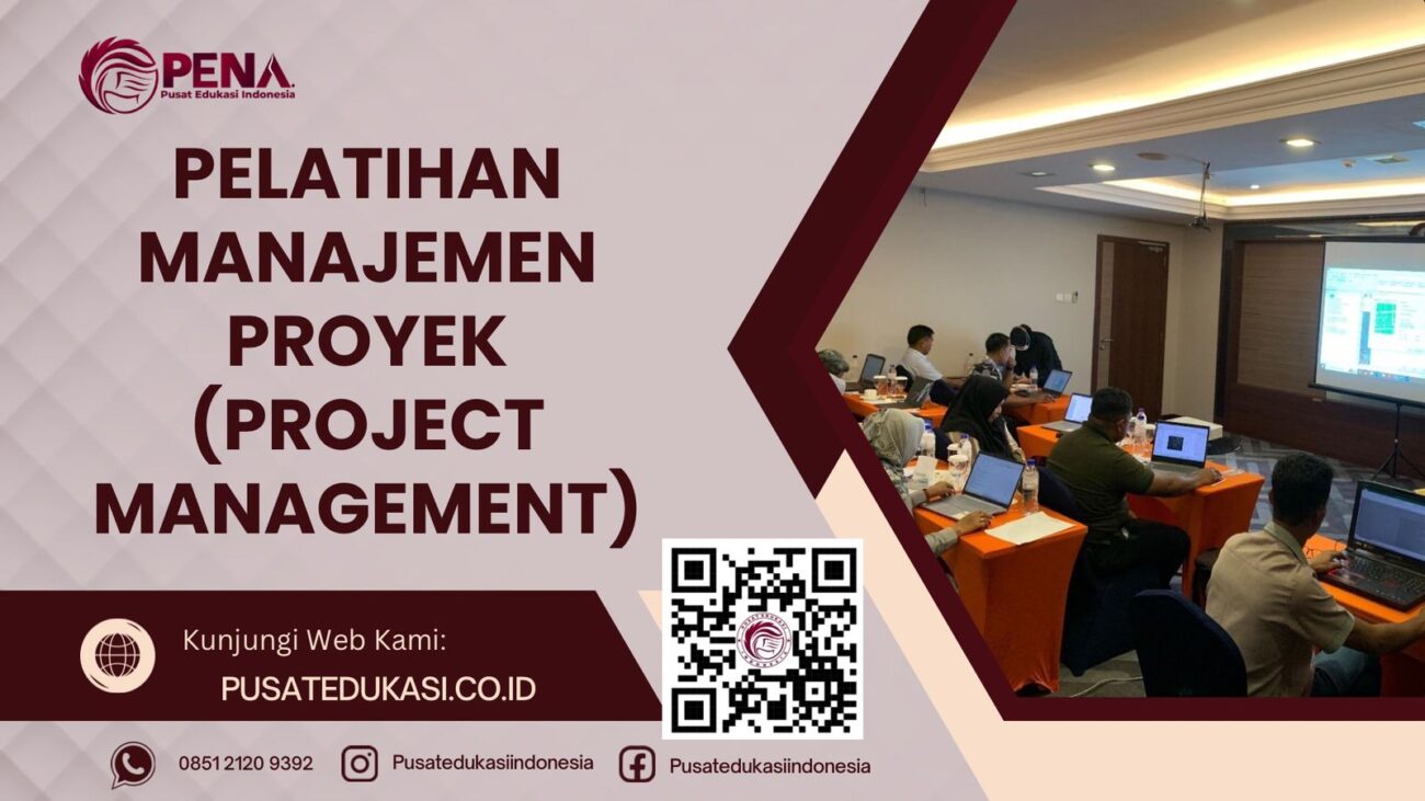 PELATIHAN MANAJEMEN PROYEK (PROJECT MANAGEMENT) TERBARU 2025/2026