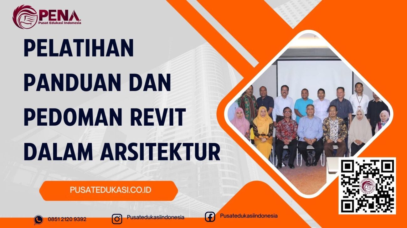PELATIHAN PANDUAN DAN PEDOMAN REVIT DALAM ARSITEKTUR TERBARU 2025/2026