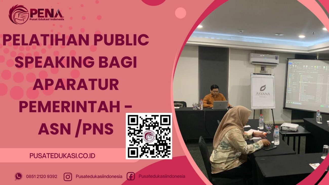 PELATIHAN PUBLIC SPEAKING BAGI APARATUR PEMERINTAH-ASN/PNS TERBARU 2025/2026