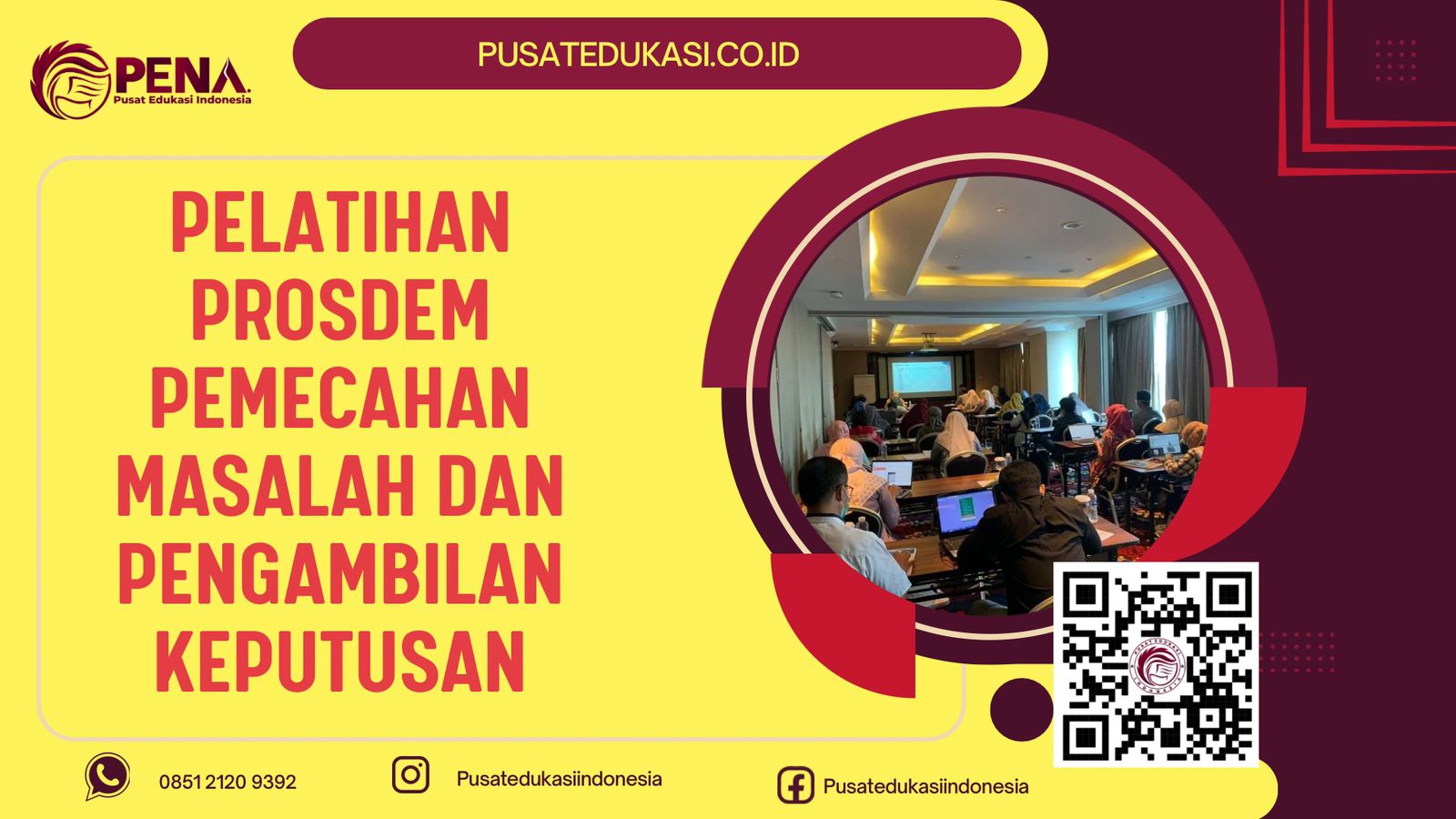 PELATIHAN PROSDEM PEMECAHAN MASALAH DAN PENGAMBILAN KEPUTUSAN TERBARU 2025/2026