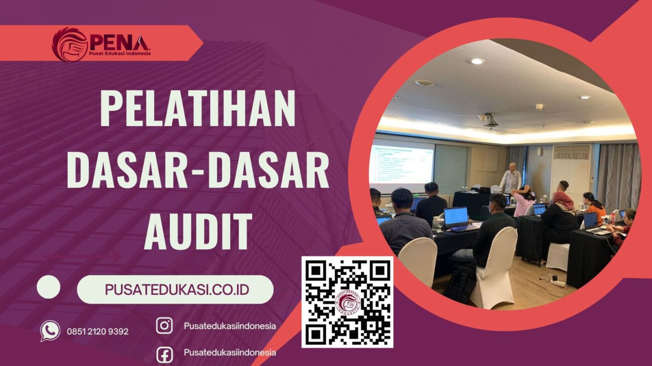 PELATIHAN DASAR-DASAR AUDIT TERBARU 2025/2026