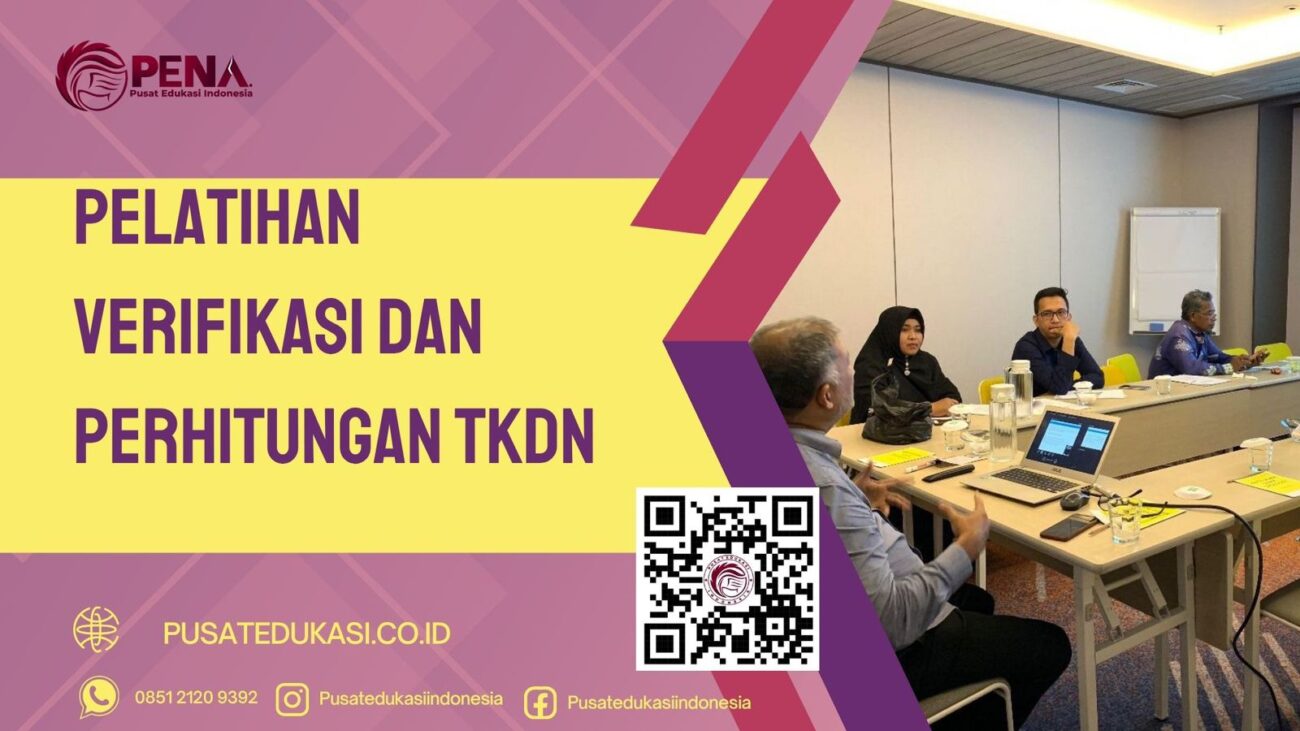 PELATIHAN VERIFIKASI DAN PERHITUNGAN TKDN TERBARU 2025/2026
