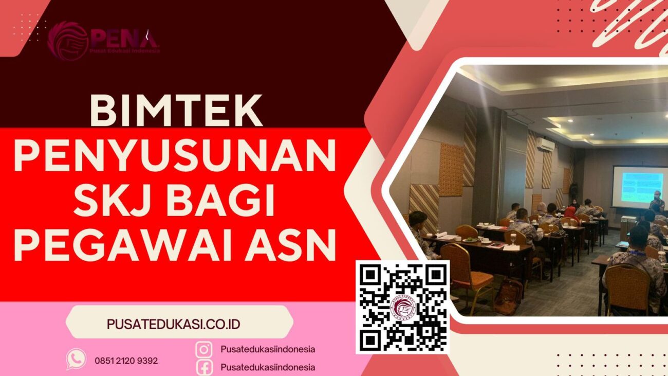 BIMTEK PENYUSUNAN SKJ BAGI PEGAWAI ASN TERBARU 2025/2026