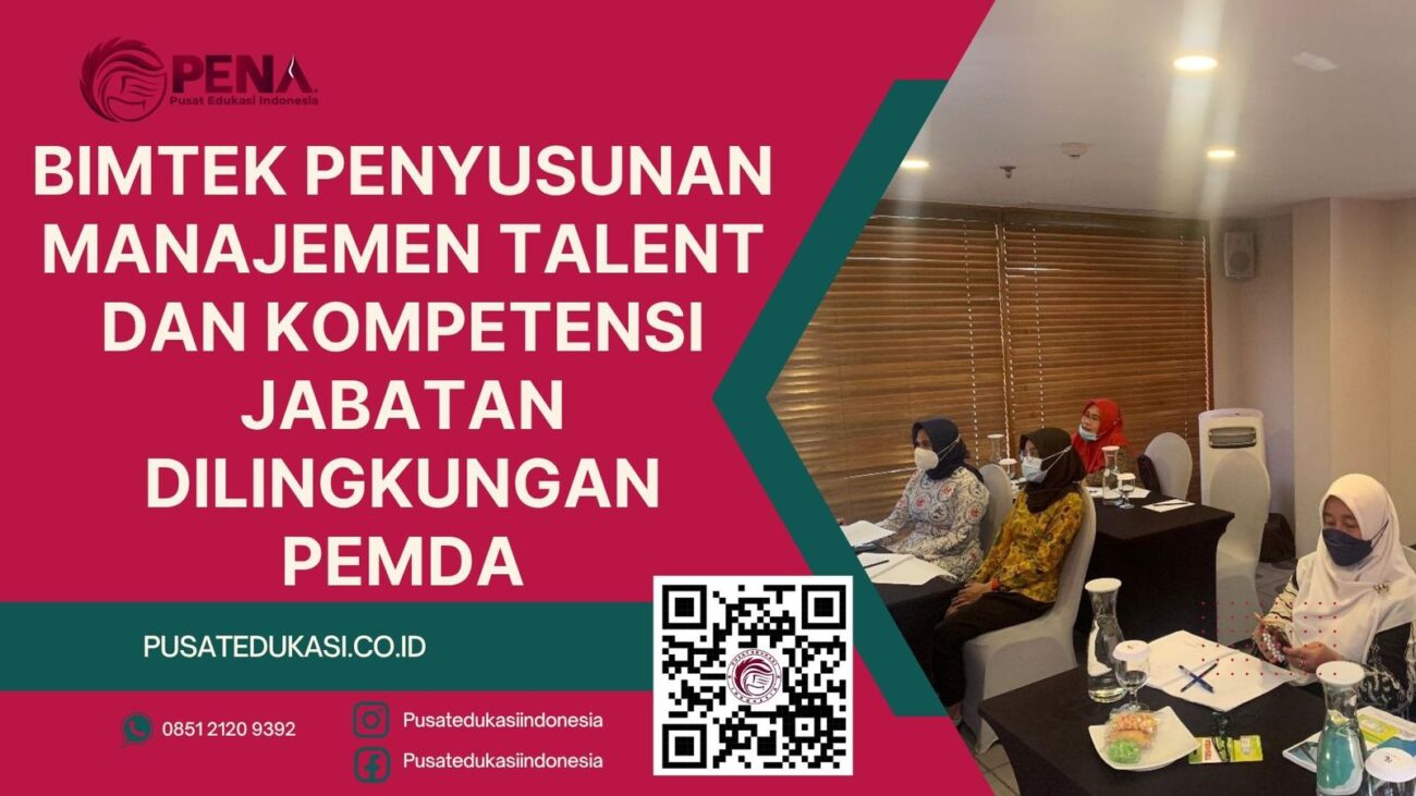 BIMTEK PENYUSUNAN MANAJEMEN TALENT DAN KOMPETENSI JABATAN DILINGKUNGAN PEMDA TERBARU 2025/2026