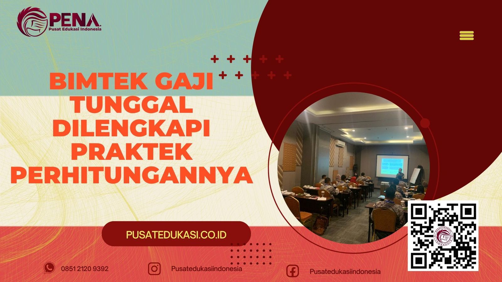 BIMTEK GAJI TUNGGAL DILENGKAPI PRAKTEK PERHITUNGANNYA TERBARU 2025/2026