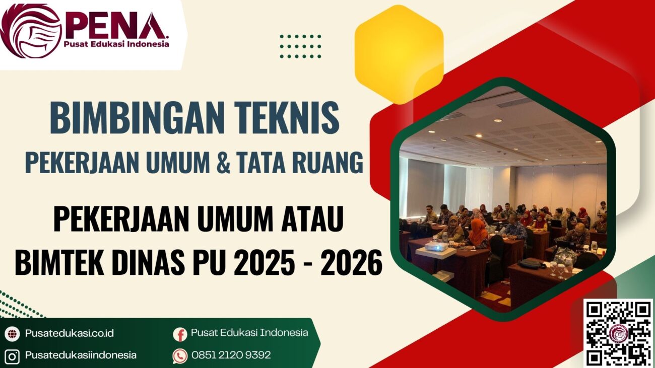 Bimtek Pekerjaan Umum atau Bimtek Dinas PU Terbaru 2025 - 2026