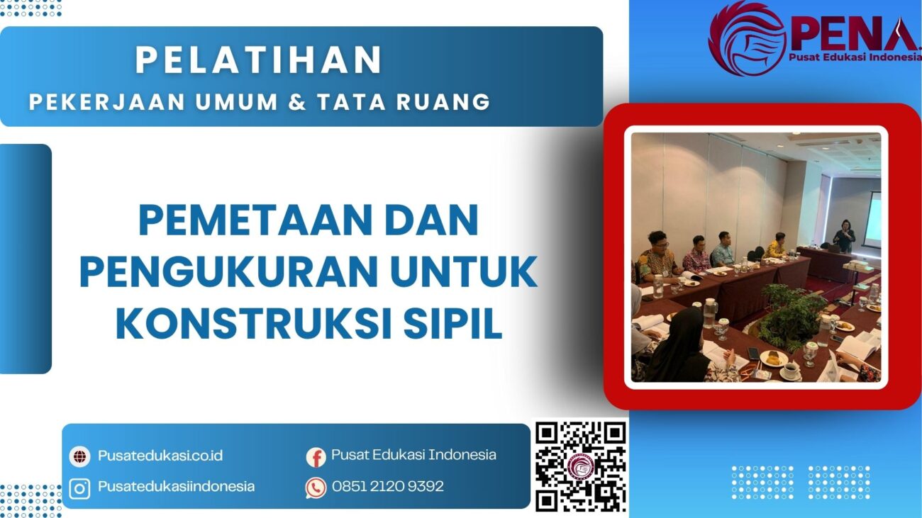 Pelatihan Pemetaan dan Pengukuran Untuk Konstruksi Sipil Terbaru 2025/2026