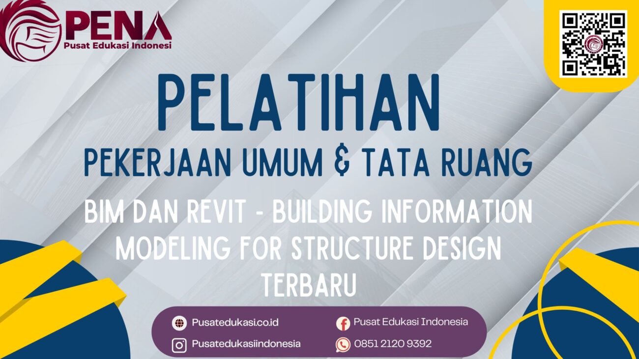 Pelatihan BIM dan Revit - Building Information Modeling For Structure Design Terbaru 2025/2026
