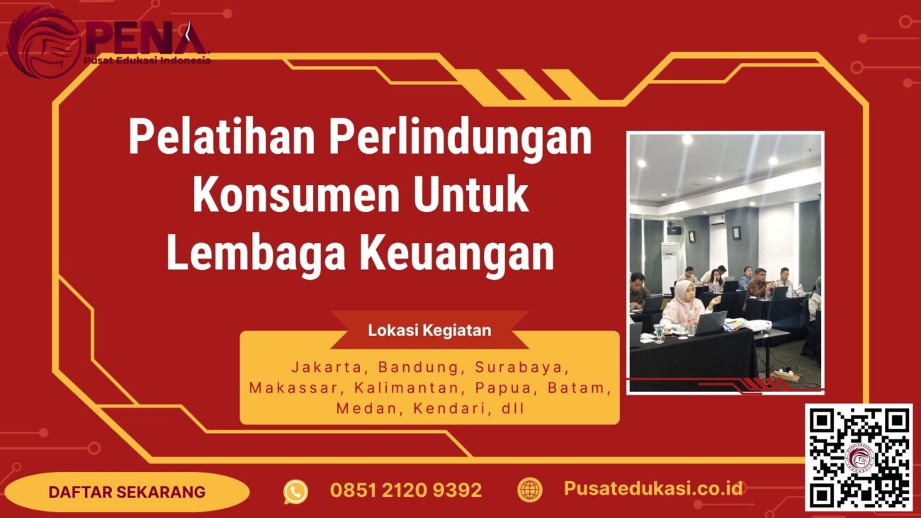 Pelatihan Perlindungan Konsumen untuk Lembaga Keuangan Terbaru 2025/2026