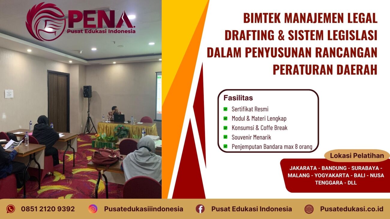 Bimtek Pelatihan Manajemen Legal drafting & Sistem Legislasi dalam Penyusunan Rancangan Peraturan Daerah Terbaru 2025/2026