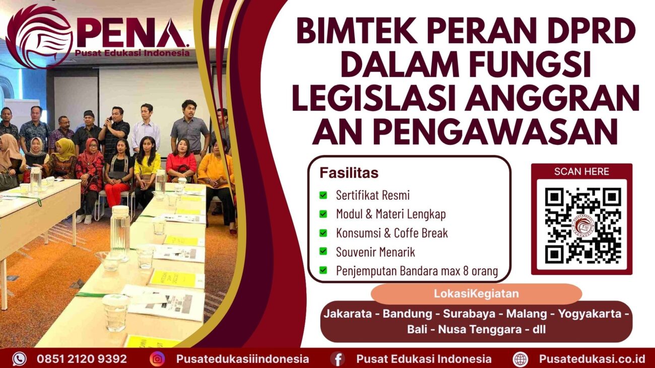 Bimtek Peran DPRD dalam Fungsi Legislasi Anggaran dan Pengawasan Terbaru 2025/2026