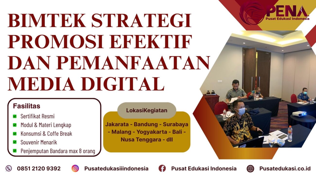 Bimtek Pelatihan Strategi Promosi Efektif dan Pemanfaatan Media Digital Terbaru 2025/2026