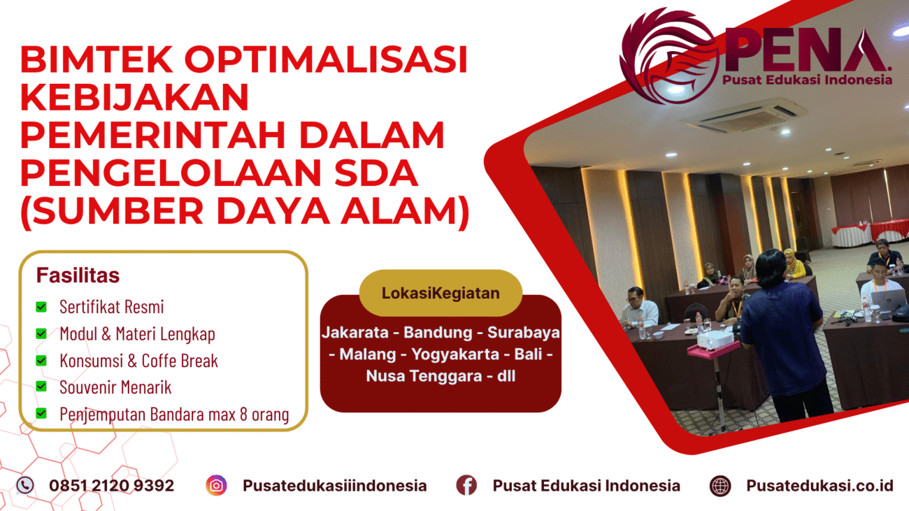 Training Optimalisasi Kebijakan Pemerintah dalam Pengelolaan SDA (Sumber Daya Alam) Terbaru 2025/2026
