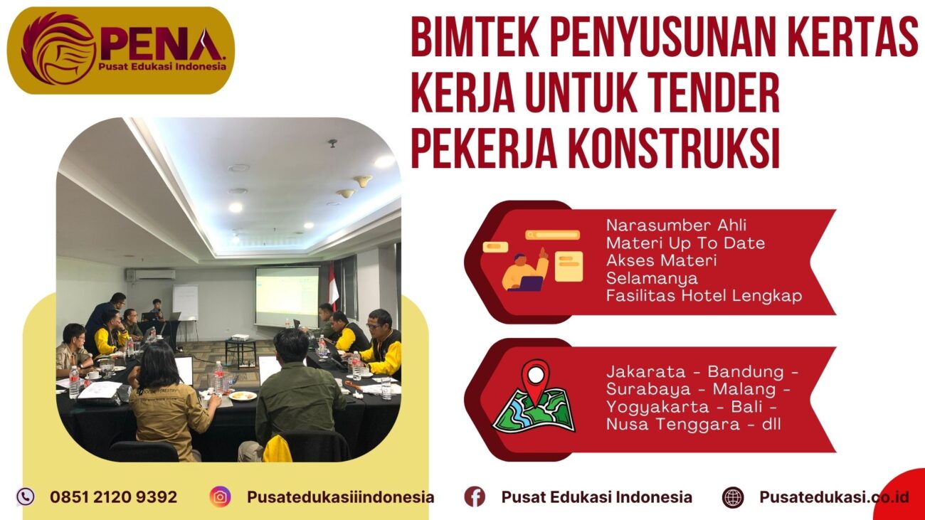 Bimtek Pelatihan Penyusunan Kertas Kerja untuk Tender Pekerja Konstruksi Terbaru 2025/2026