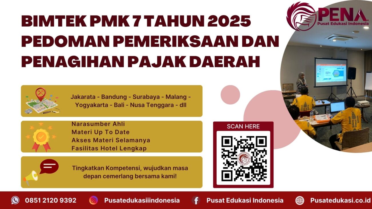 Bimtek Pelatihan PMK 7 Tahun 2025 Tentang Pedoman dan penagihan Pajak Daerah Terbaru 2025/2026