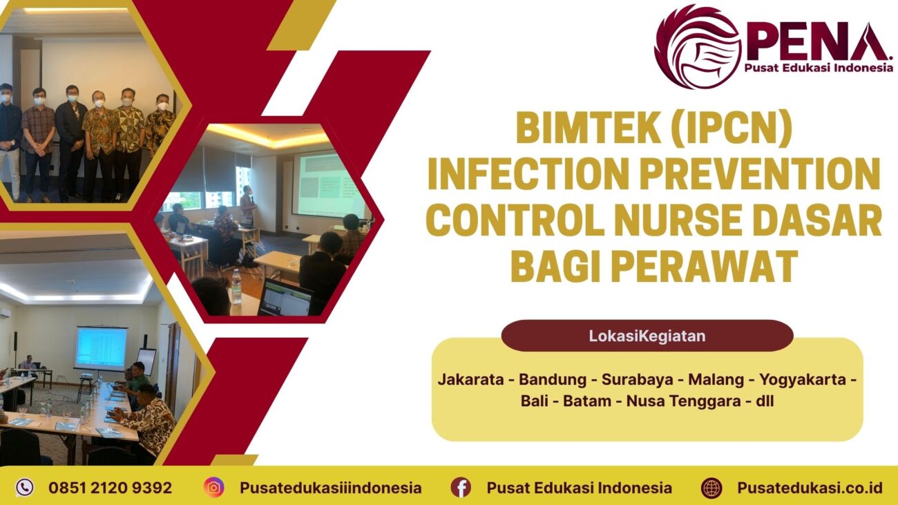 Bimtek Training IPCN (Infection Prevention Control Nurse) Dasar bagi Perawat Terbaru 2025/2026
