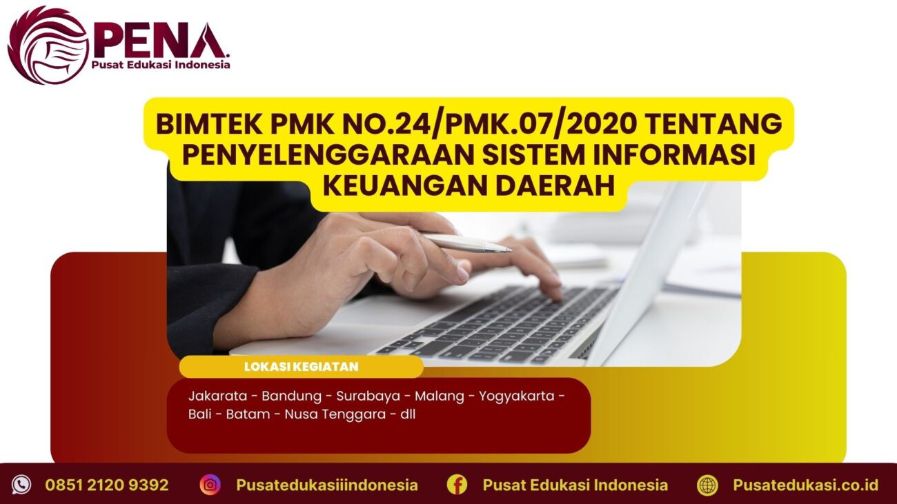 Bimtek PMK No 24/PMK.07/2020 tentang Penyelenggaraan Sistem Informasi Keuangan Daerah Terbaru