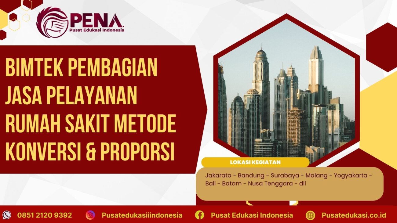 Bimtek Pembagian Jasa Pelayanan Rumah Sakit dengan Metode Konversi & Proporsi Terbaru 2025/2026