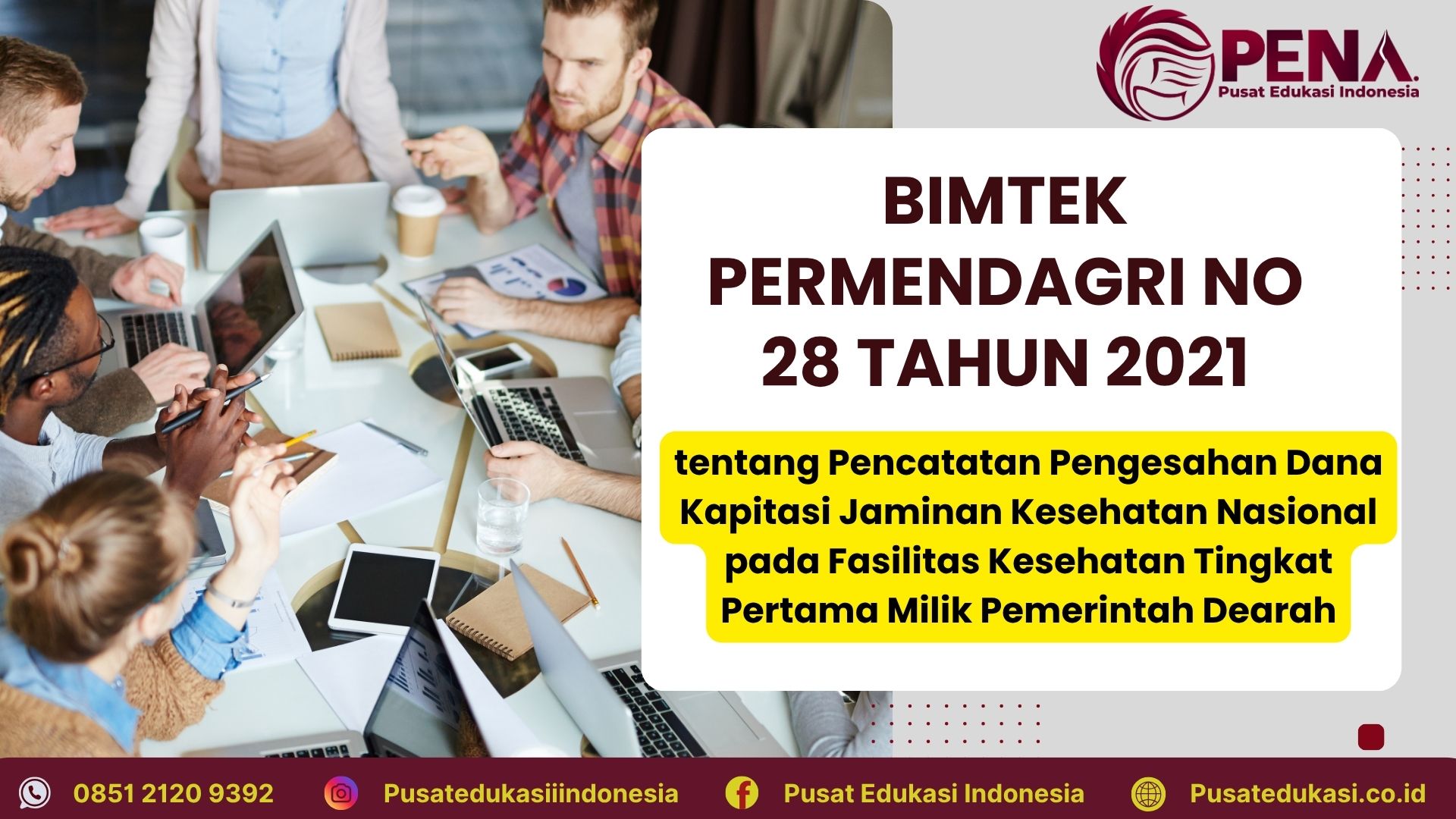 Bimtek Permendagri No 28 Tahun 2021 tentang Pencatatan Pengesahan Dana Kapitasi Jaminan Kesehatan Nasional pada Fasilitas Kesehatan Tingkat Pertama Milik Pemerintah Dearah Terbaru 2025/2026