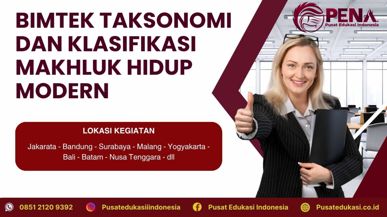 Bimtek Klasifikasi Makhluk Hidup dan Taksonomi Modern Terbaru 2025/2026
