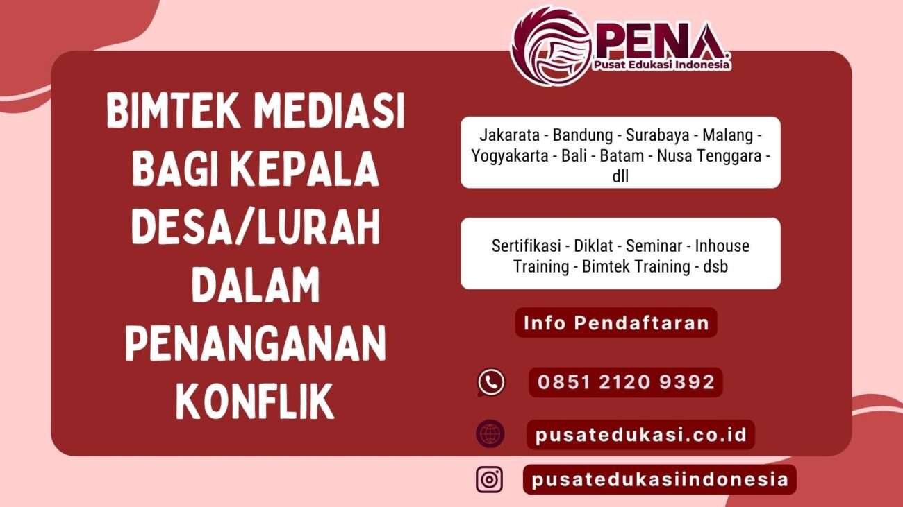 Bimtek Mediasi Bagi Kepala Desa/Lurah dalam penanganan Konflik Terbaru 2025/2026