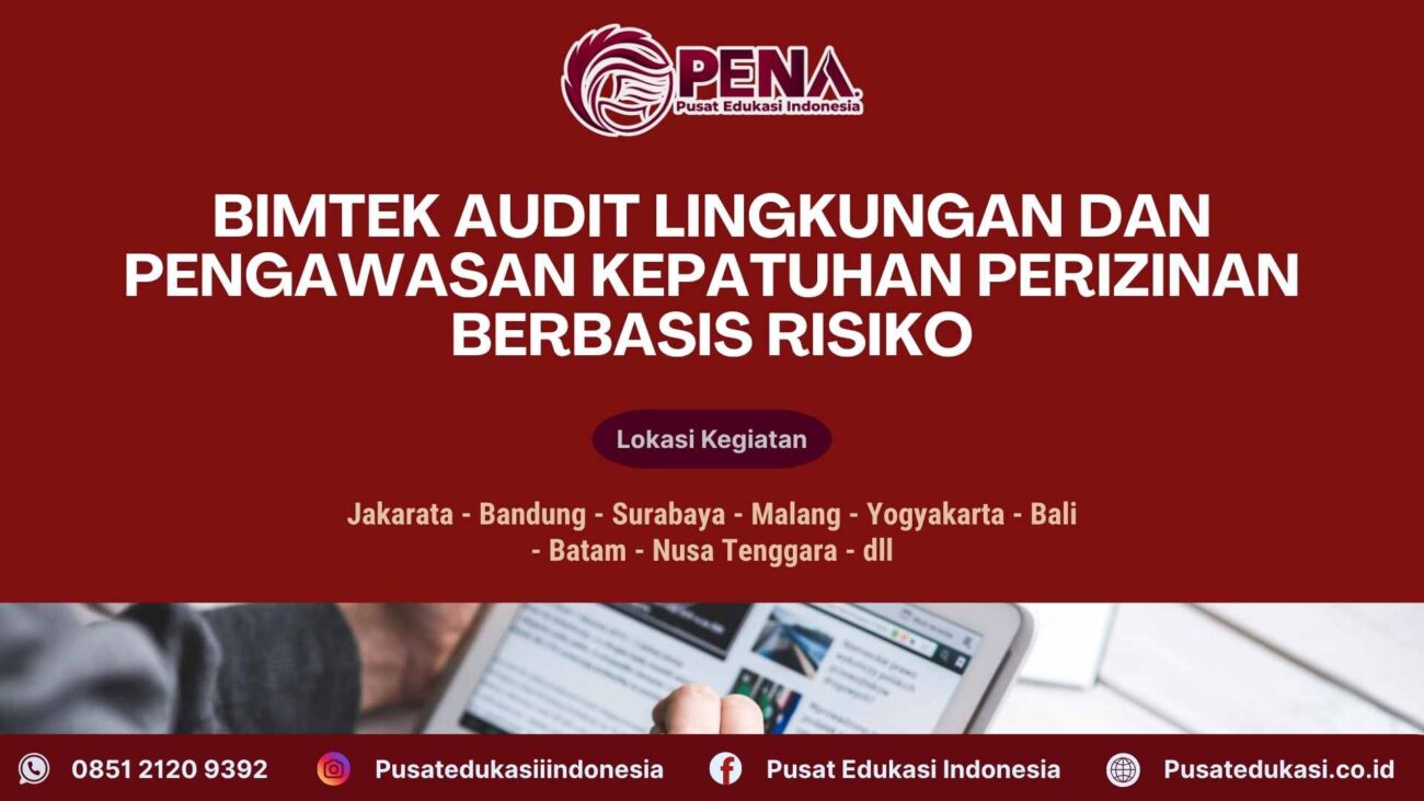 Bimtek Audit Lingkungan dan Pengawasan Kepatuhan Perizinan Berbasis Risiko Terbaru 2025/2026