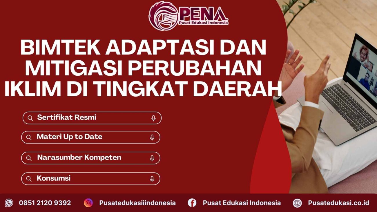 Bimtek Adaptasi dan Mitigasi Perubahan Iklim di Tingkat Daerah Terbaru 2025/2026