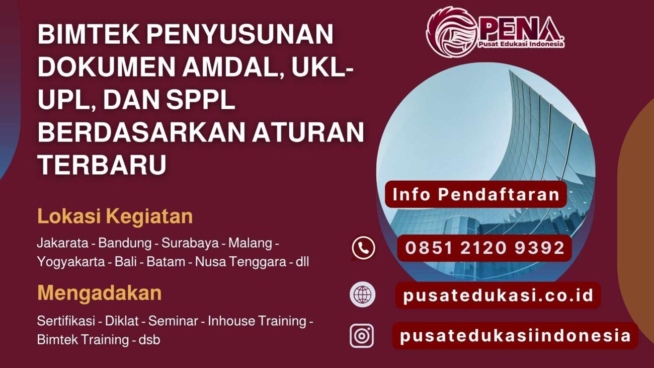 Bimtek Penyusunan Dokumen AMDAL, UKL-UPL, dan SPPL Berdasarkan Peraturan Terbaru 2025/2026