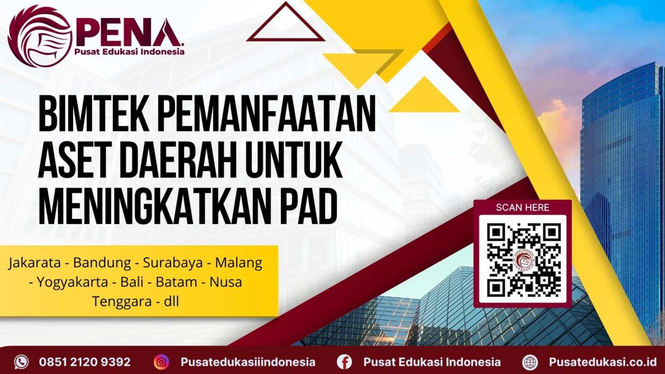 Bimtek Optimalisasi Pemanfaatan Aset Daerah untuk meningkatkan PAD Terbaru Baru 2025/2026