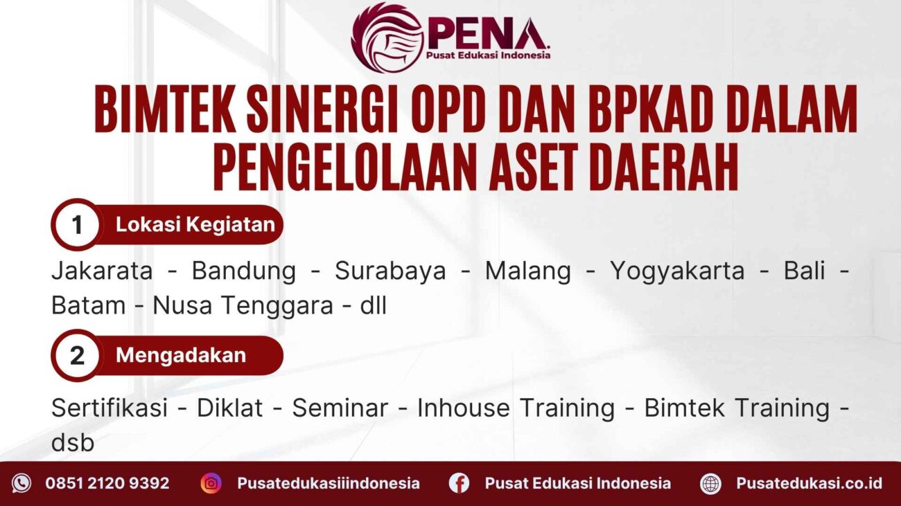 Bimtek Sinergi OPD dan BPKAD dalam Pengelolaan Aset Daerah Terbaru 2025/2026