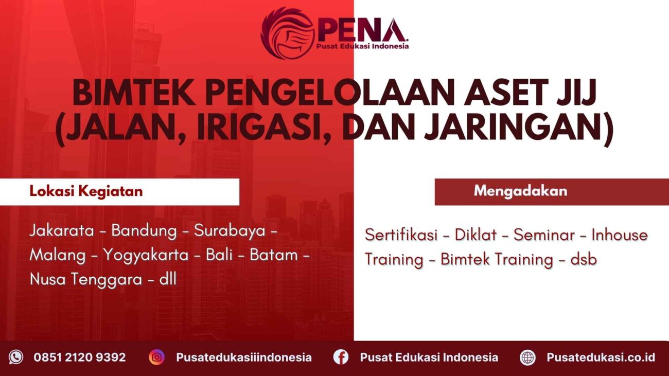 Bimtek Pengelolaan Aset JIJ (Jalan, Irigasi, dan Jaringan) Terbaru 2025/2026