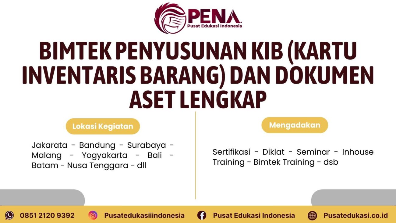 Bimtek Penyusunan KIB (Kartu Inventaris Barang) dan Dokumen Aset Lengkap Terbaru 2025/2026