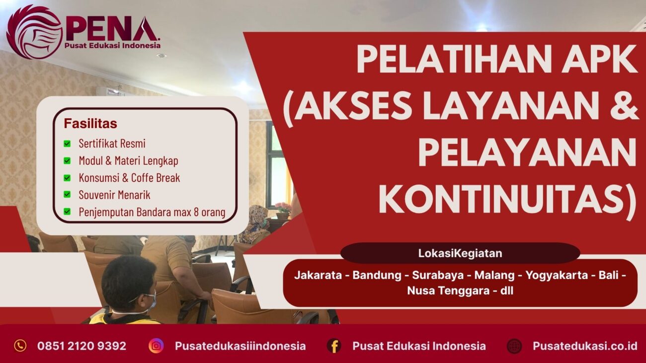 Pelatihan Training APK (Akses Pelayanan & Kontinuitas) Terbaru 2025/2026