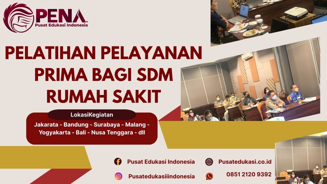 Pelatihan Training Pelayanan Prima Bagi SDM RS (Rumah Sakit) Terbaru 2025/2026