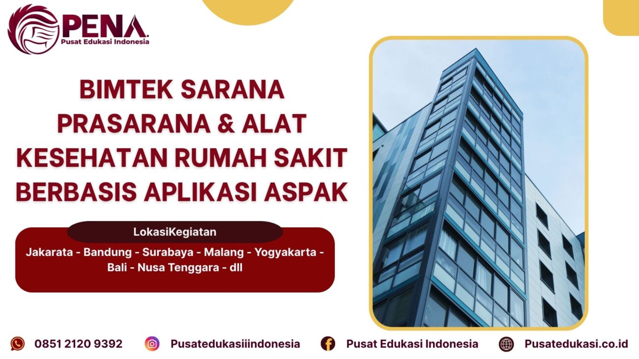 Bimtek Training Sarana Prasarana & Alat Kesehatan Berbasis ASPAK Terbaru 2025/2026