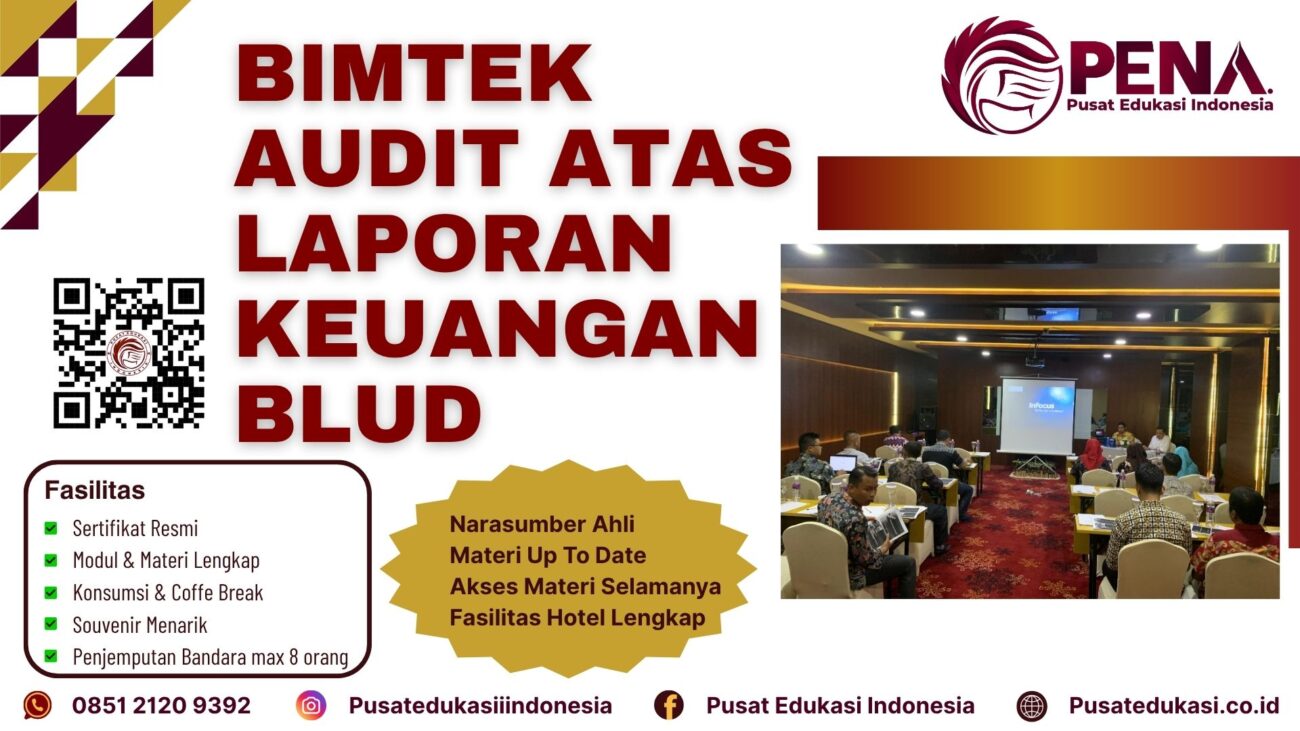 Bimtek Training Audit atas Laporan Keuangan BLUD Terbaru 2025/2026