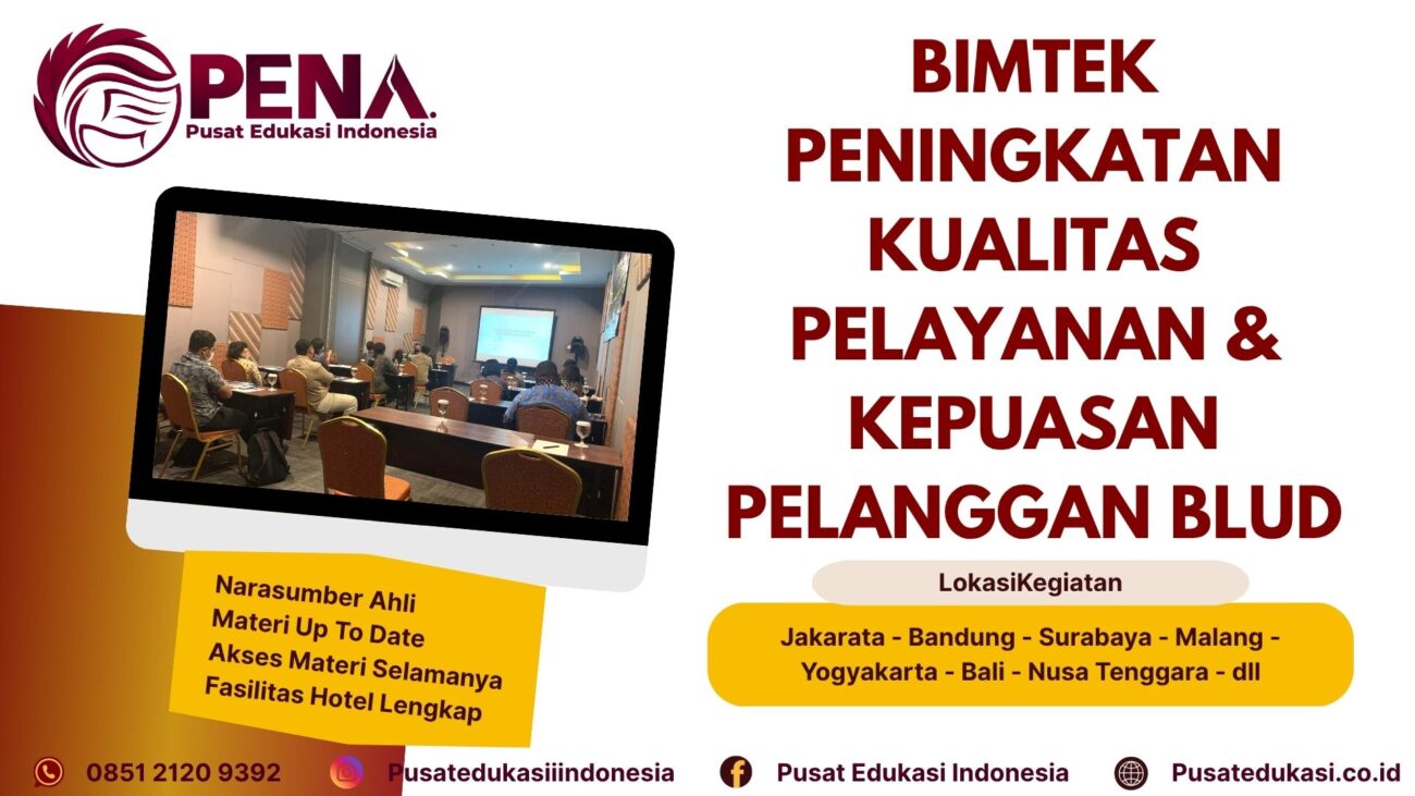 Bimtek Pelatihan Peningkatan Kualitas Pelayanan & Kepuasan Pelanggan pada BLUD Terbaru 2025/2026
