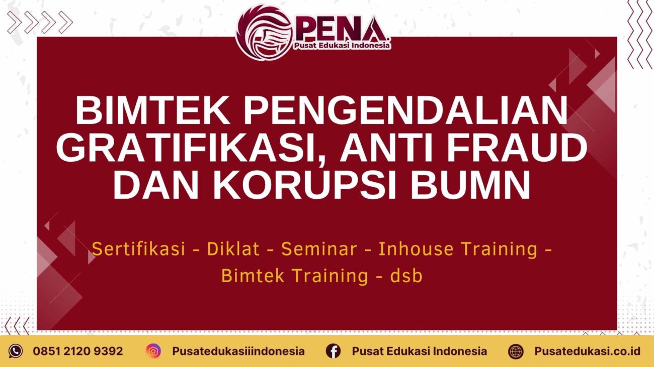 Bimtek Pengendalian Gratifikasi, Anti Fraud dan Korupsi BUMN Terbaru 2025/2026
