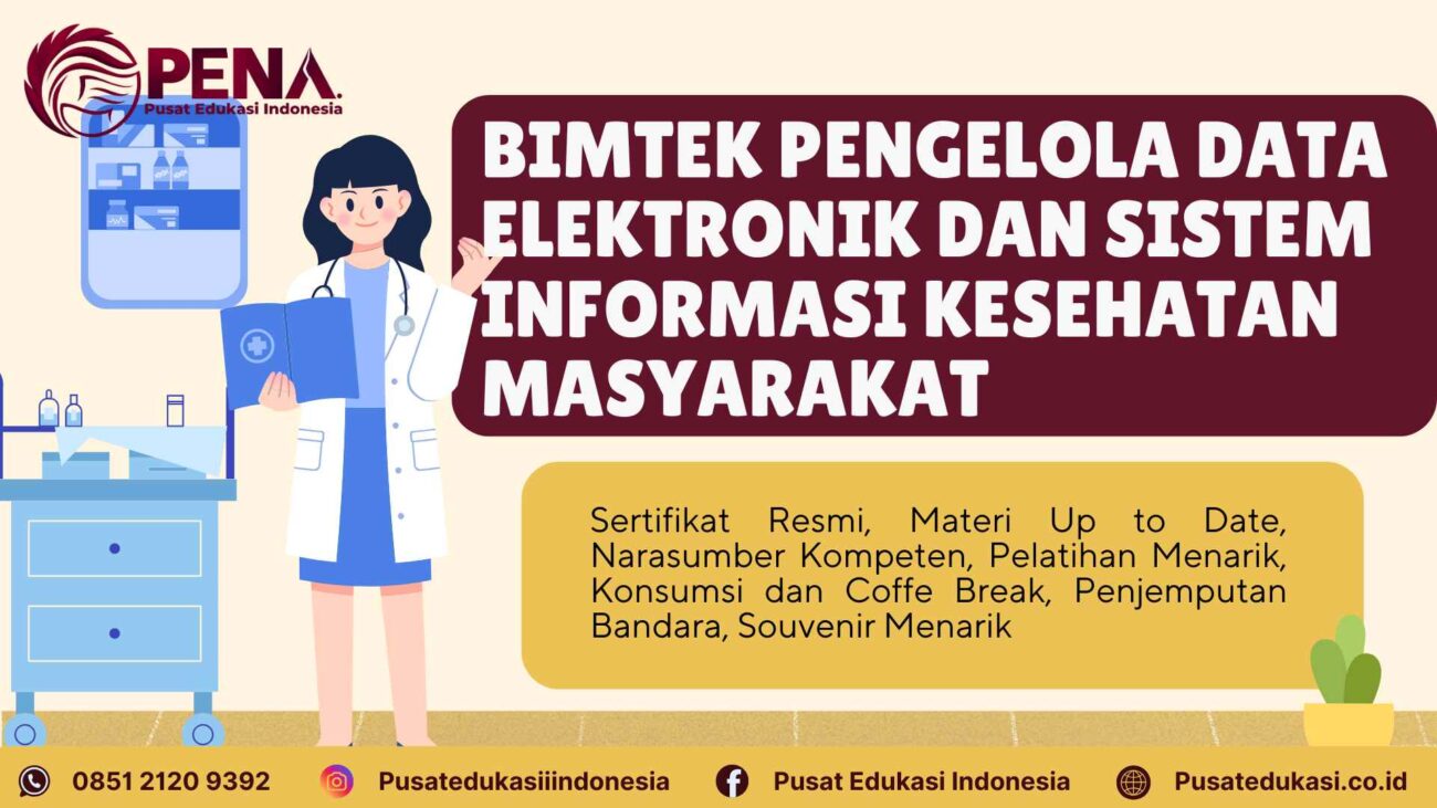 Bimtek Pengelolaan Data Elektronik dan Sistem Informasi Kesehatan Masyarakat Terbaru 2025/2026