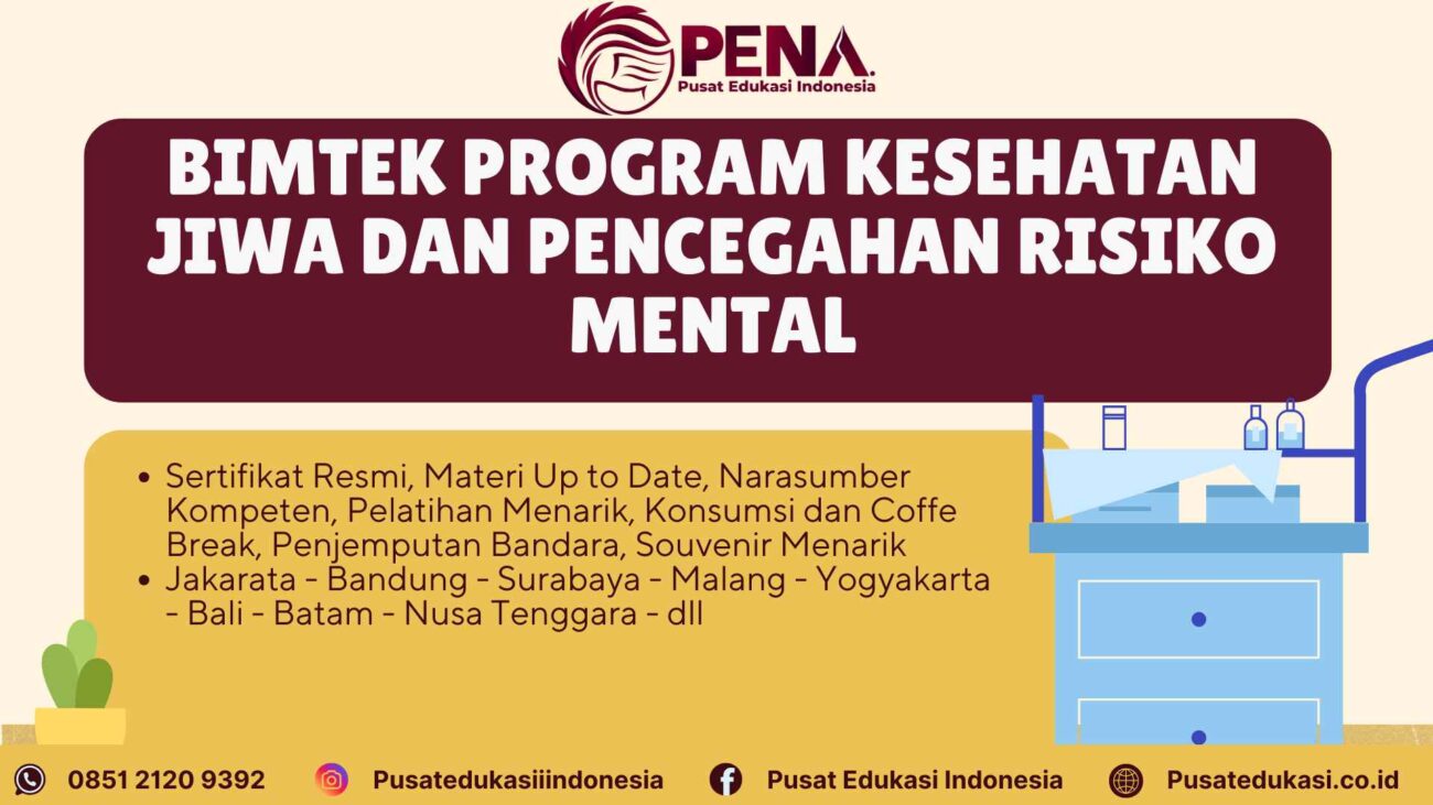 Bimtek Program Kesehatan Jiwa dan Pencegahan Risiko Mental Terbaru 2025/2026