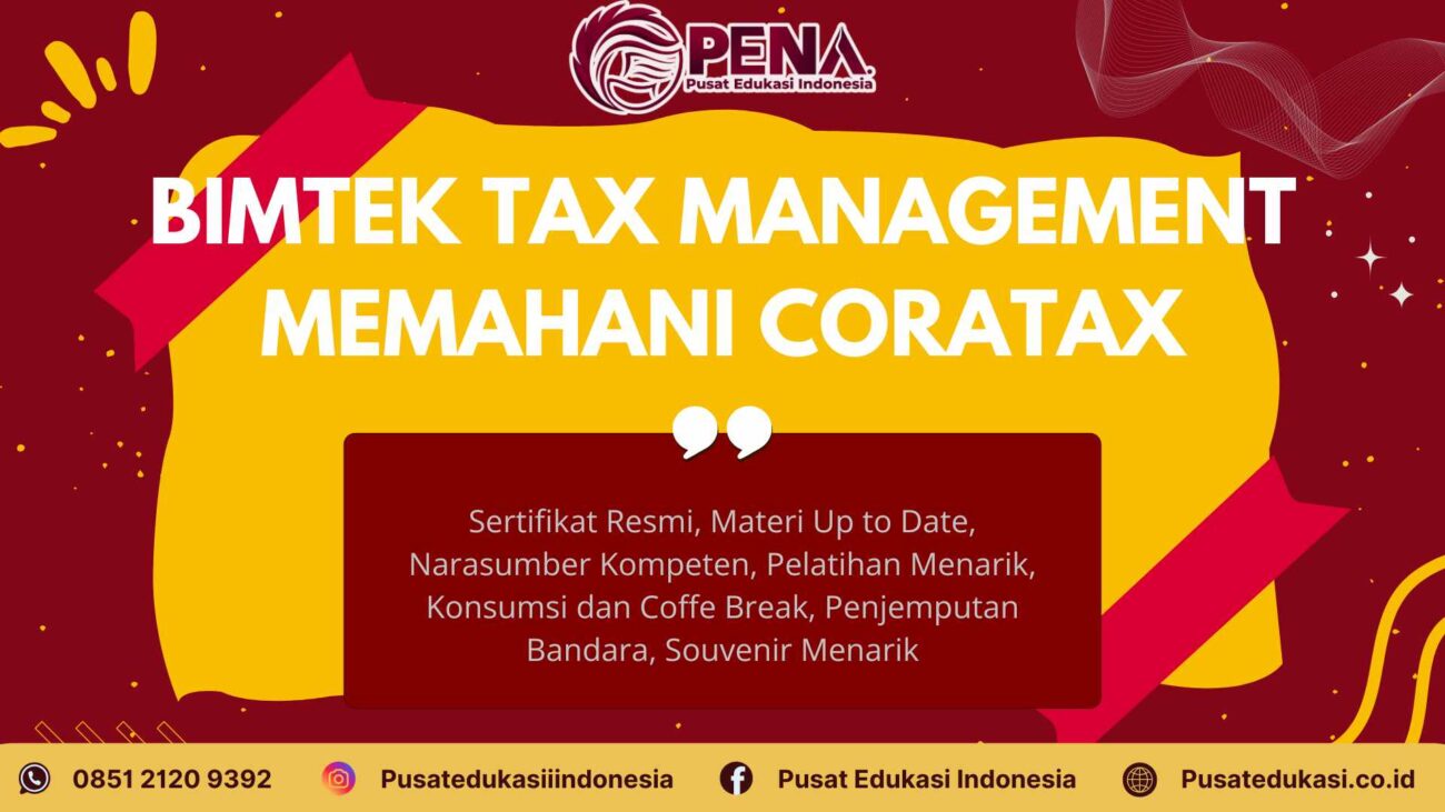 Bimtek Tax Management Memahami Coretax Terbaru 2025/2026