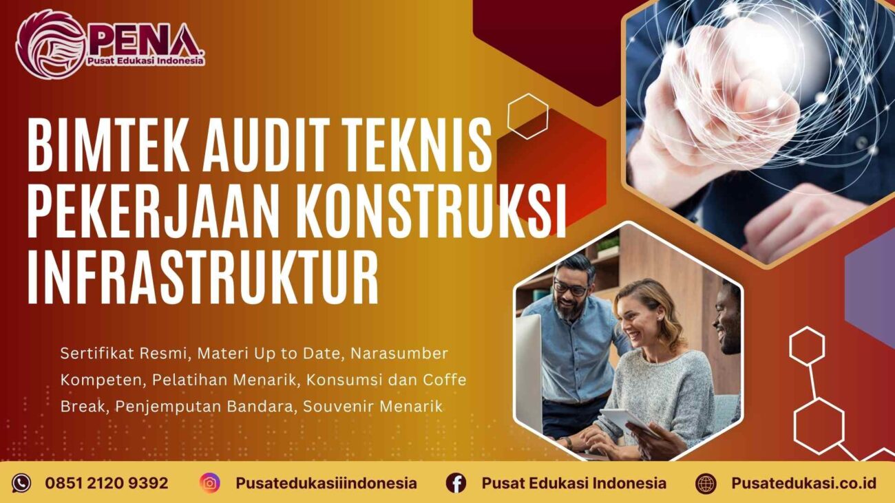 Bimtek Audit Teknis Pekerjaan Konstruksi Infrastruktur Terbaru 2025/2026