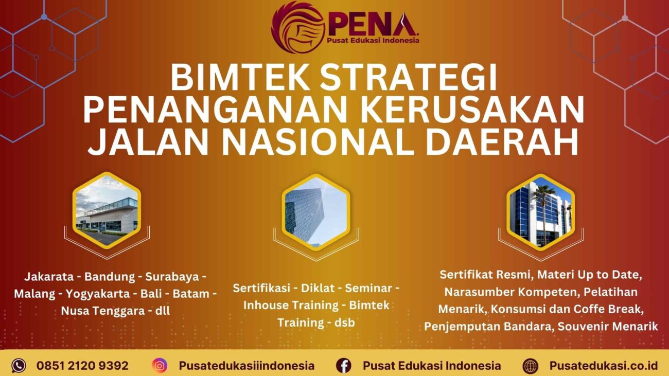 Bimtek Strategi Penanganan Kerusakan Jalan Nasional Daerah Terbaru 2025/2026