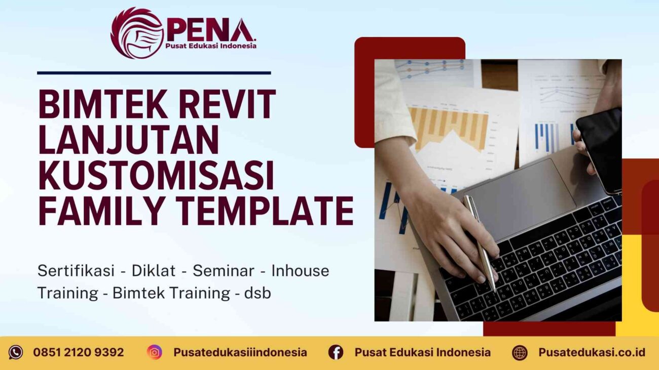 Bimtek Revit Lanjutan Kustomisasi Family Template Terbaru 2025/2026