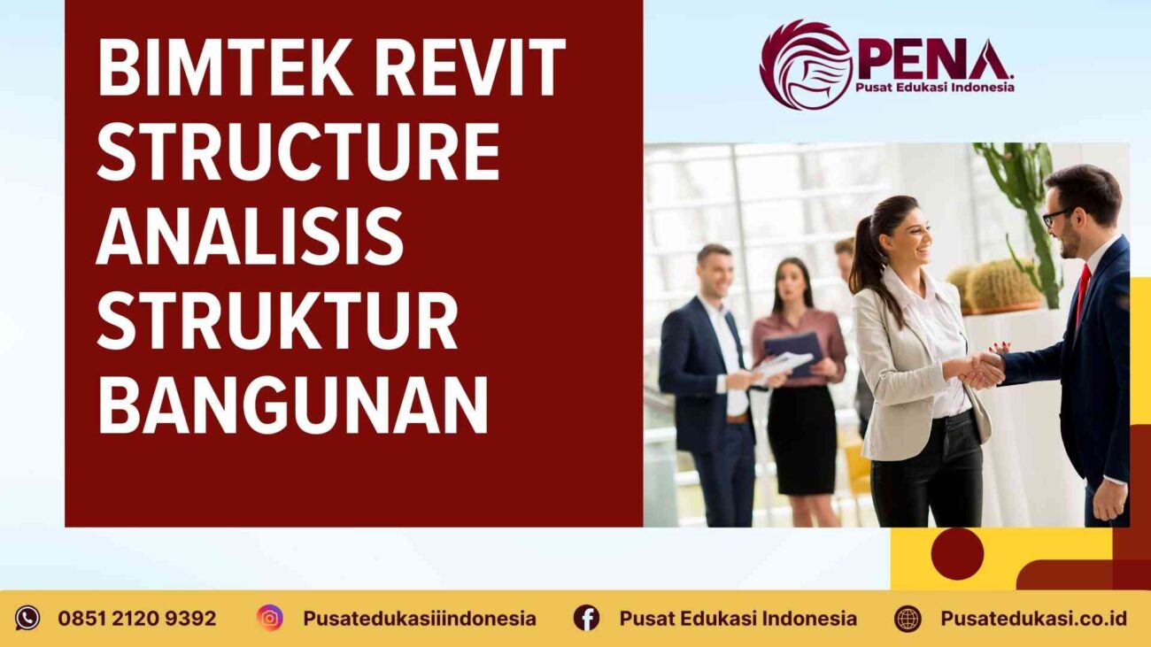 Bimtek Revit Structure Analisis Struktur Bangunan Terbaru 2025/2026