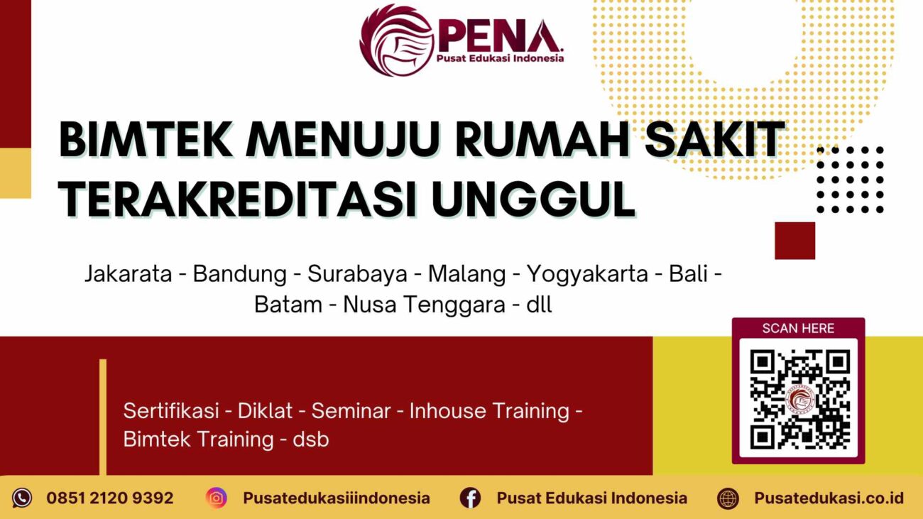 Bimtek Menuju Rumah Sakit Terakreditasi Unggul sesuai SNARS Terbaru 2025/2026