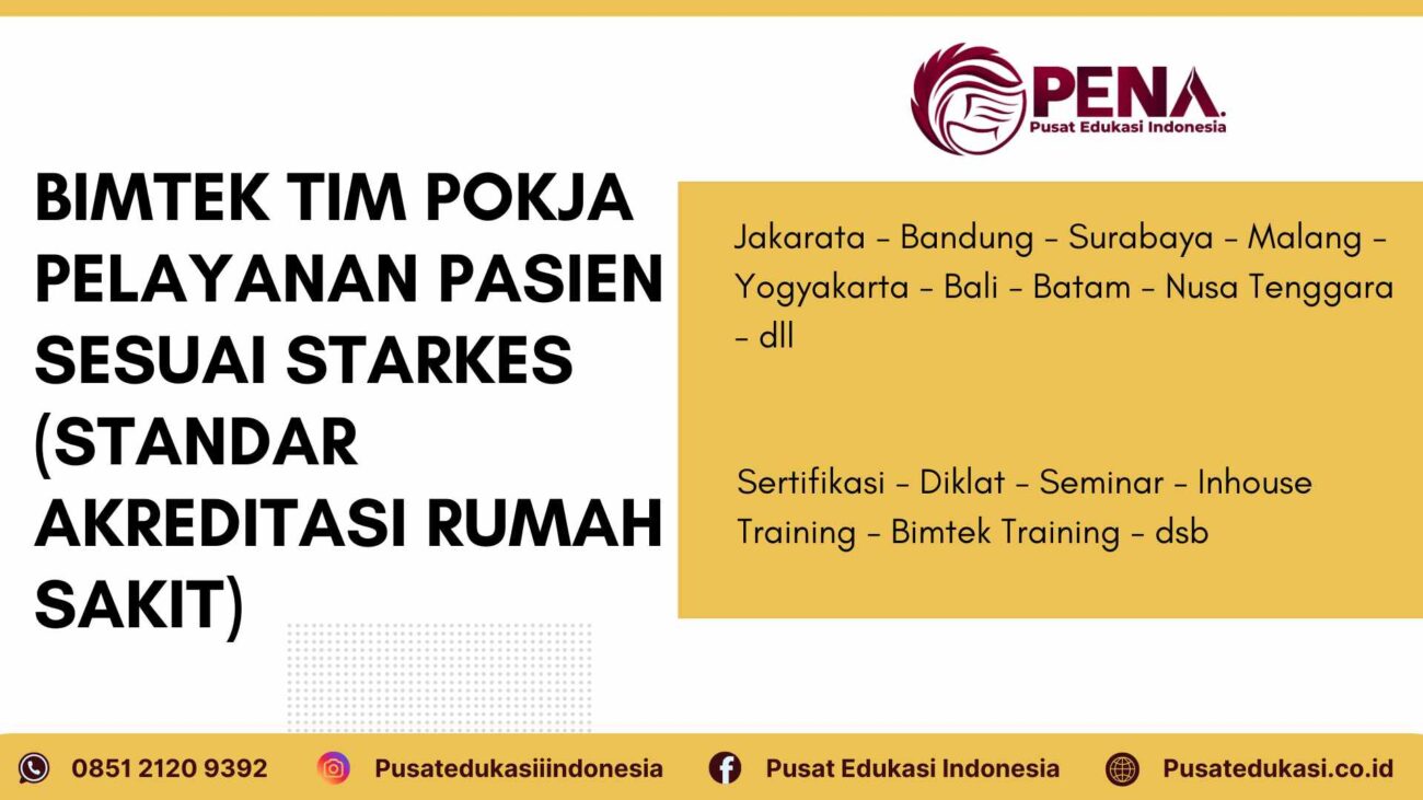 Bimtek Tim Pokja Pelayanan Pasien sesuai Starkes Terbaru 2025/2026