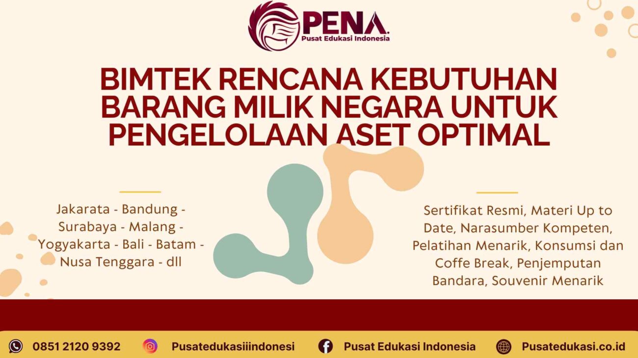 Bimtek Rencana Kebutuhan BMN (Barang Milik Negara) untuk Pengelolaan Aset Optimal Terbaru 2025/2026