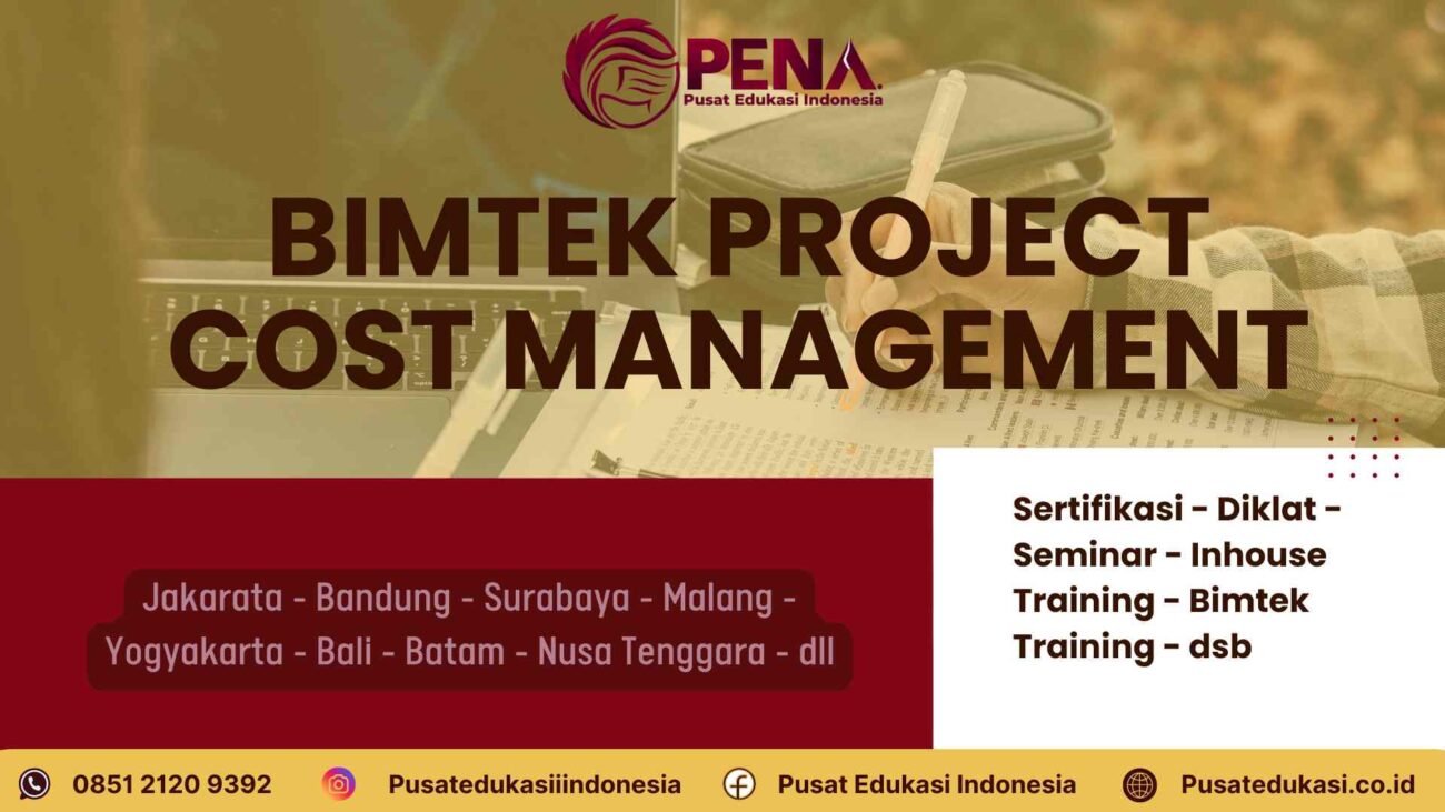 Bimtek Project Cost Management Terbaru 2025/2026